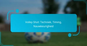 Volley Shot: Techniek, Timing, Nauwkeurigheid